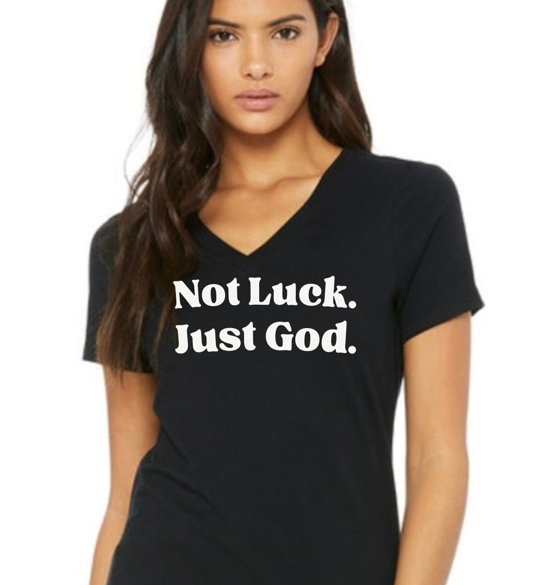 V-Neck Not Luck Just God