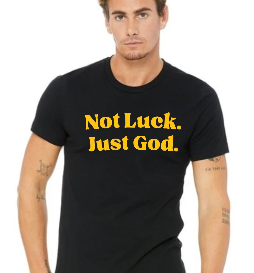 Men’s Not Luck Just God