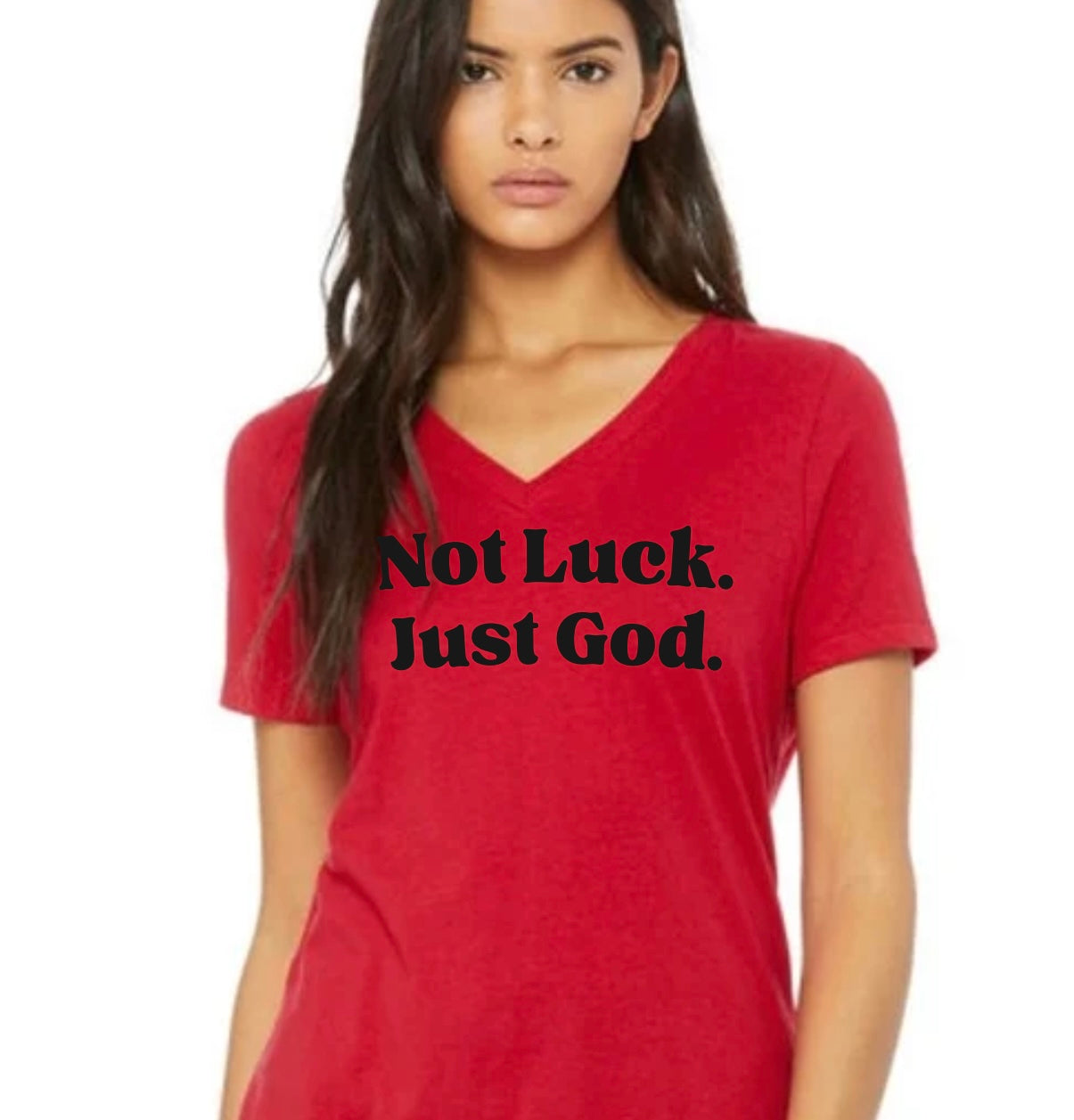 V-Neck Not Luck Just God