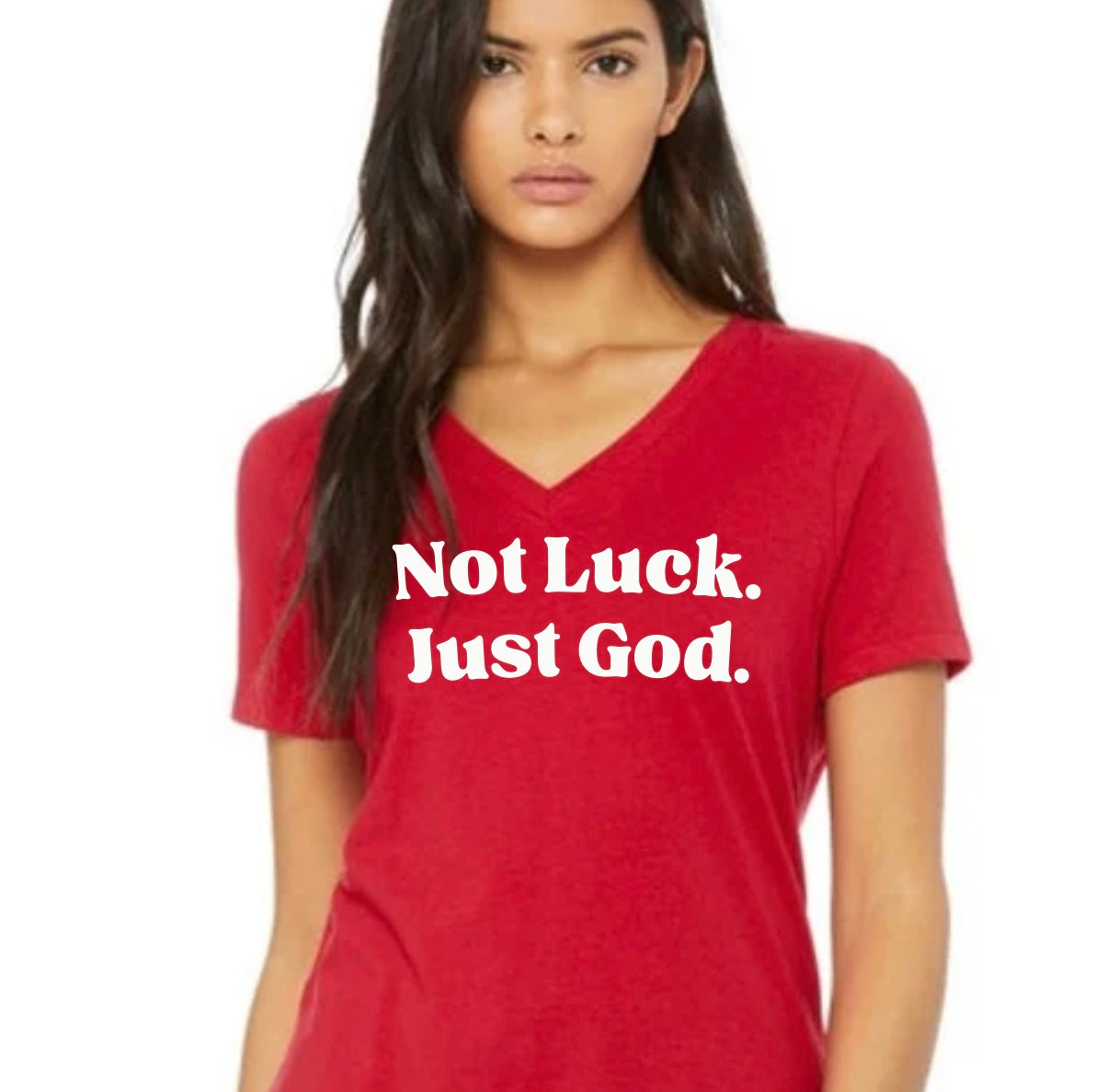 V-Neck Not Luck Just God