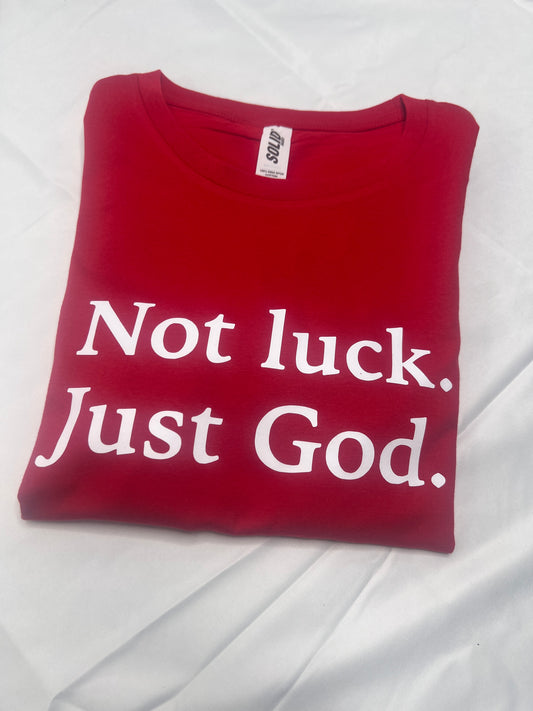 Not Luck Just God