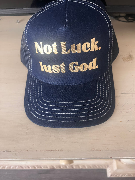 Not Luck Just God Hats